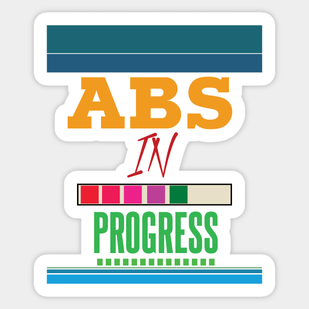 ABS In Progress Text Teal Sticker by TeesandDesign